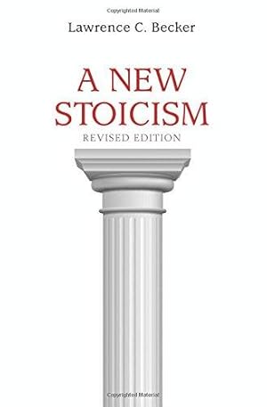 Seller image for A New Stoicism: Revised Edition for sale by WeBuyBooks