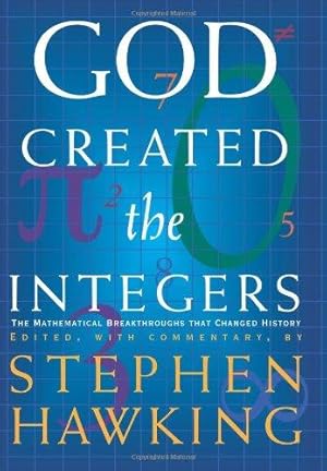 Seller image for God Created the Integers: The Mathematical Breakthroughs That Changed History for sale by WeBuyBooks