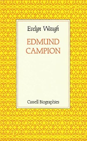 Imagen del vendedor de Edmund Campion: Scholar, Priest, Hero and Martyr (Biographies S.) a la venta por WeBuyBooks