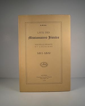 Liste des Missionnaires Jésuites. Nouvelle-France et Louisiane 1611-1800