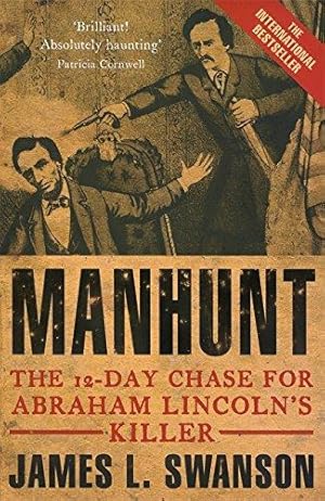 Seller image for Manhunt: The Twelve-day Chase for Abraham Lincoln's Killer for sale by WeBuyBooks