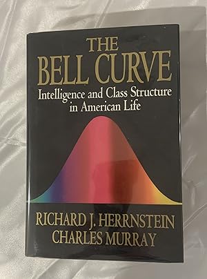 The Bell Curve: Intelligence and Class Structure in American Life