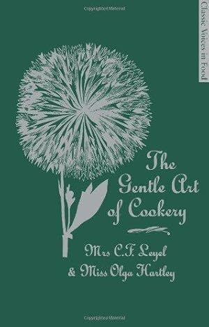 Imagen del vendedor de The Gentle Art of Cookery (Classic Voices in Food) a la venta por WeBuyBooks