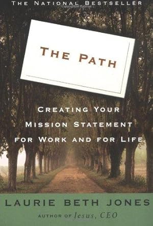 Bild des Verkufers fr The Path: Creating Your Mission Statement for Work and for Life zum Verkauf von WeBuyBooks