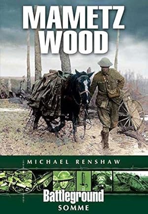 Bild des Verkufers fr Mametz Wood: Somme (Battleground Europe) zum Verkauf von WeBuyBooks