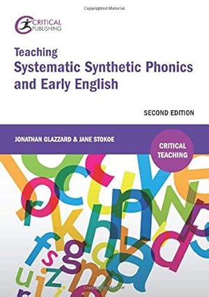 Immagine del venditore per Teaching Systematic Synthetic Phonics and Early English: Second Edition (Critical Teaching) venduto da WeBuyBooks