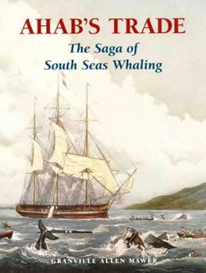 Imagen del vendedor de Ahab'S Trade: The Saga of South Seas Whaling a la venta por WeBuyBooks