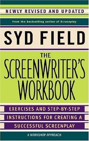 Seller image for The Screenwriter's Workbook: Excercises and Step-By-Step Instructions for Creating a Successful Screenplay for sale by WeBuyBooks