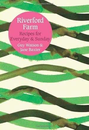 Seller image for Everyday and Sunday: Recipes from Riverford Farm for sale by WeBuyBooks