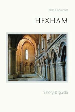 Seller image for Hexham: History & Guide for sale by WeBuyBooks