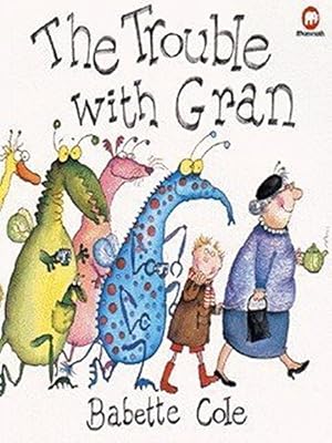 Seller image for The Trouble with Gran for sale by WeBuyBooks