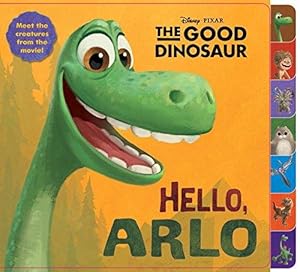 Imagen del vendedor de Hello, Arlo! (The Good Dinosaur) a la venta por WeBuyBooks