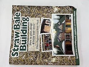 Seller image for Straw Bale Building: How to plan, design and build with straw for sale by Book Lover's Warehouse