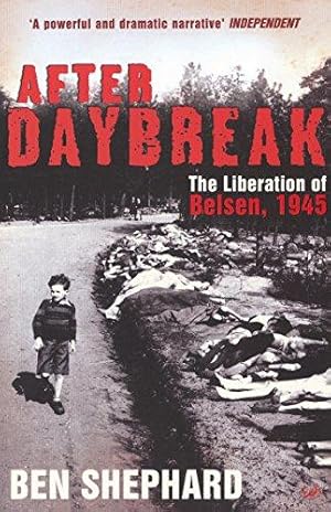 Seller image for After Daybreak: The Liberation of Belsen, 1945 for sale by WeBuyBooks