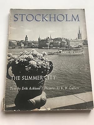 Seller image for STOCKHOLM. The Summer City for sale by Sheapast Art and Books