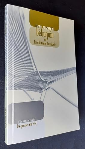 Bébuquin ou les dilettantes du miracle.