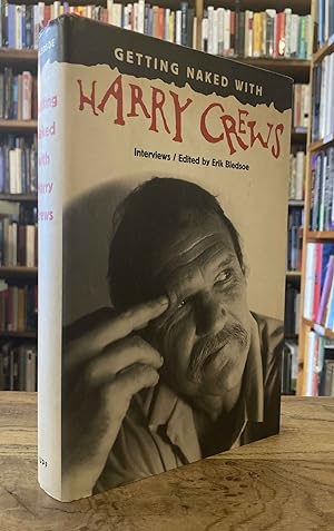 Seller image for Getting Naked with Harry Crews for sale by San Francisco Book Company