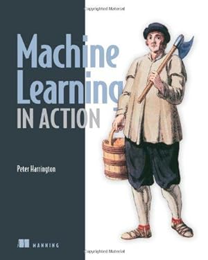 Bild des Verkufers fr Machine Learning in Action zum Verkauf von WeBuyBooks