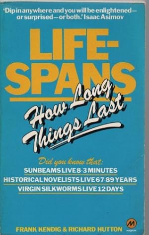 Seller image for Life Spans: How Long Things Last for sale by WeBuyBooks