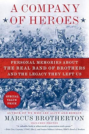 Immagine del venditore per A Company of Heroes: Personal Memories About the Real Band of Brothers and the Legacy They Left Us venduto da WeBuyBooks