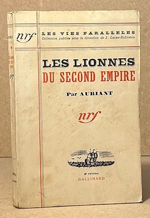 Bild des Verkufers fr Les Lionnes _ Du Second Empire zum Verkauf von San Francisco Book Company