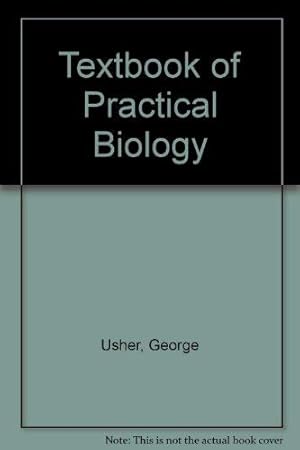 Imagen del vendedor de Textbook of Practical Biology a la venta por WeBuyBooks