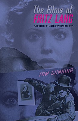 Imagen del vendedor de The Films of Fritz Lang: Allegories of Vision and Modernity (Paperback or Softback) a la venta por BargainBookStores