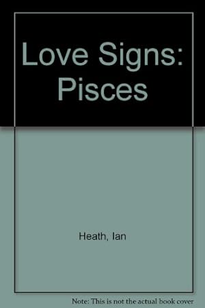 Bild des Verkufers fr Pisces (Love Signs) zum Verkauf von WeBuyBooks