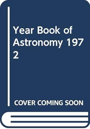 Bild des Verkufers fr Year Book of Astronomy 1972 zum Verkauf von WeBuyBooks