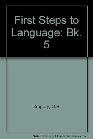 Seller image for First Steps to Language: Bk. 5 for sale by WeBuyBooks