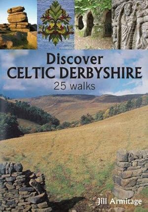 Bild des Verkufers fr Discover Celtic Derbyshire: 25 Walks zum Verkauf von WeBuyBooks