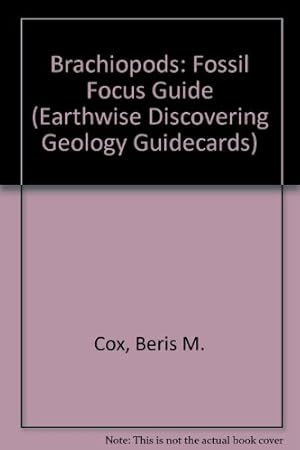 Bild des Verkufers fr Brachiopods: Fossil Focus Guide (Earthwise Discovering Geology Guidecards) zum Verkauf von WeBuyBooks