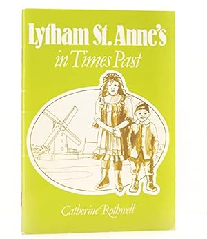 Imagen del vendedor de Lytham St. Anne's in Times Past a la venta por WeBuyBooks