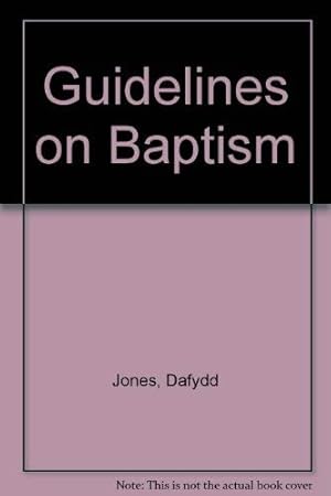 Immagine del venditore per Guidelines on Baptism venduto da WeBuyBooks