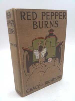 Seller image for Red Pepper Burns / by Grace S. Richmond ; Illustrated by C. M. Relyea and John Jackson for sale by ThriftBooksVintage