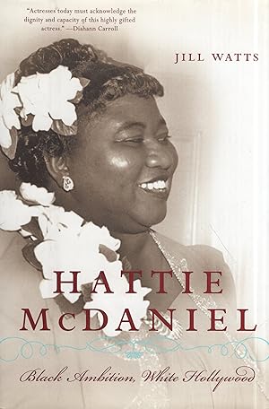Seller image for Hattie McDaniel: Black Ambition, White Hollywood for sale by A Cappella Books, Inc.