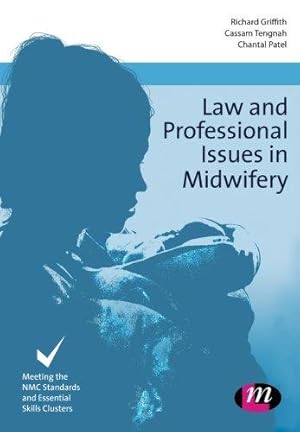 Bild des Verkufers fr Law and Professional Issues in Midwifery (Transforming Midwifery Practice Series) zum Verkauf von WeBuyBooks