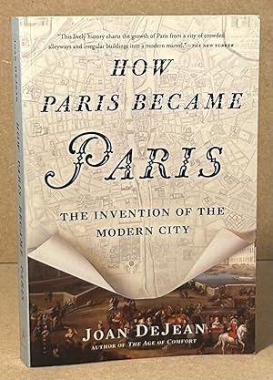 Seller image for How Paris Became Paris _ The Invention of the Modern City for sale by San Francisco Book Company