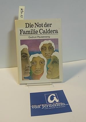 Image du vendeur pour Die Not der Familie Caldera. mis en vente par AphorismA gGmbH