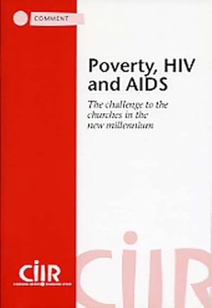 Seller image for Poverty,HIV and AIDS: The Challenge to the Churches in the New Millennium for sale by WeBuyBooks