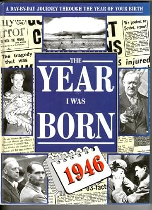 Bild des Verkufers fr Year I Was Born: 1946 zum Verkauf von WeBuyBooks