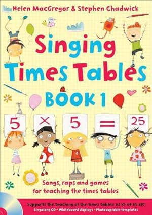 Bild des Verkufers fr Singing Times Tables Book 1: Songs, raps and games for teaching the times tables (Singing Subjects) zum Verkauf von WeBuyBooks