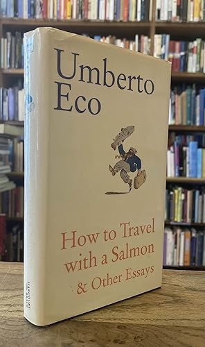 Imagen del vendedor de How to Travel with a Salmon and Other Essays a la venta por San Francisco Book Company