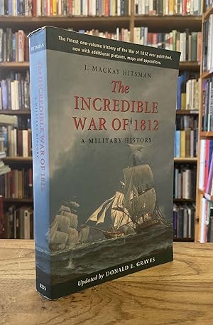 Bild des Verkufers fr The Incredible War of 1812 __ A Military History zum Verkauf von San Francisco Book Company