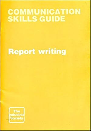 Bild des Verkufers fr Guide to Report Writing zum Verkauf von WeBuyBooks