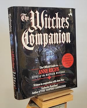 Immagine del venditore per The Witches' Companion: The Official Guide to Anne Rice's Lives of the Mayfair Witches venduto da Henniker Book Farm and Gifts