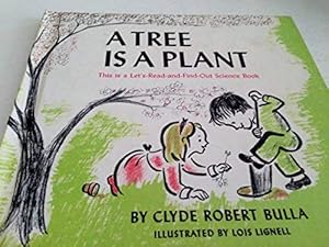 Seller image for Tree is a Plant (Let's Read-&-find-out S.) for sale by WeBuyBooks