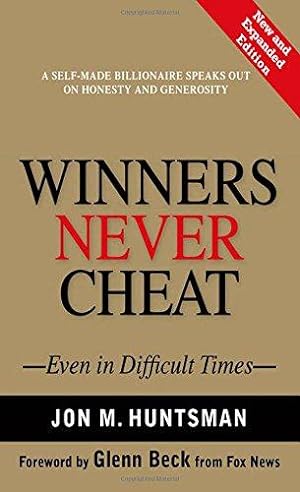 Bild des Verkufers fr Winners Never Cheat: Even in Difficult Times, New and Expanded Edition zum Verkauf von WeBuyBooks