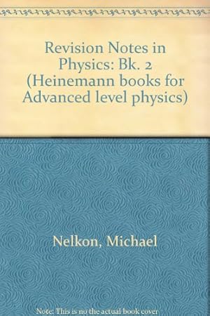 Immagine del venditore per Revision Notes in Physics: Bk. 2 venduto da WeBuyBooks