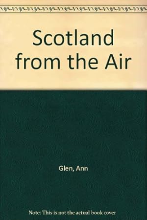 Seller image for Scotland from the Air for sale by WeBuyBooks